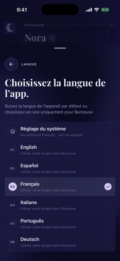 Choisissez la langue de l’app : Réglage du système, puis English, Español, Français, Italiano, Português et Deutsch.