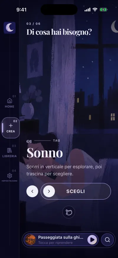 Il passo Di cosa hai bisogno, con una sola carta sullo schermo: Sonno, e il pulsante Scegli sotto.