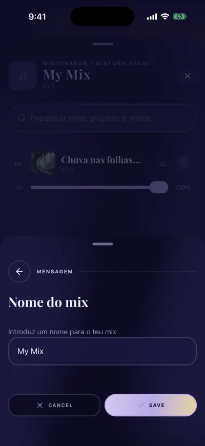 A janela Nome do mix sobre o misturador: uma caixa de texto com My Mix, e os botões Cancelar e Guardar.